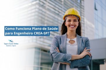 Como Funciona Plano de Saúde para Engenheiro CREA-SP?