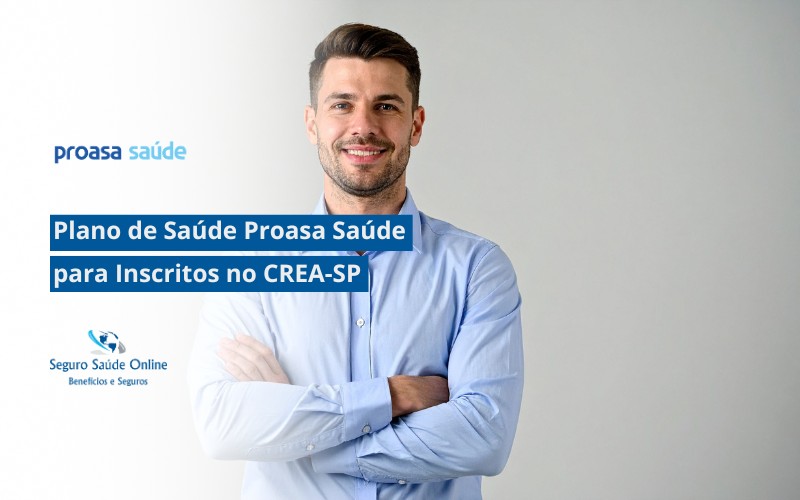 Plano de Saúde Proasa Saúde para Inscritos no CREA-SP
