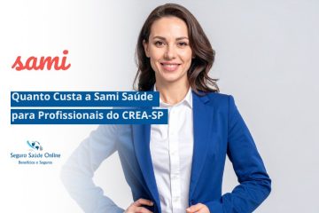 Quanto Custa a Sami Saúde para Profissionais do CREA-SP
